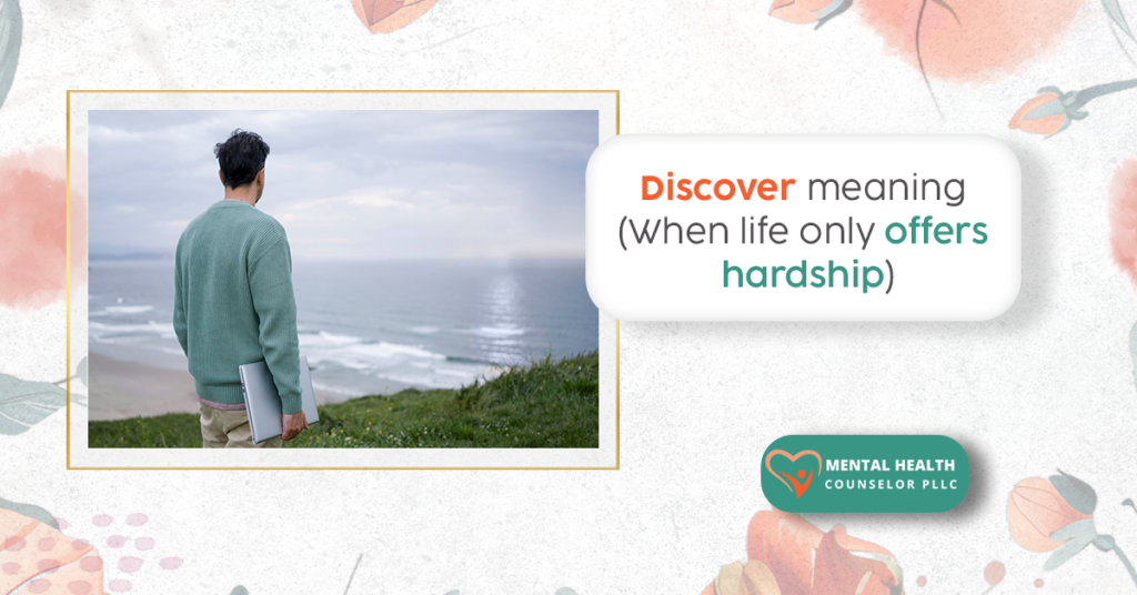 When life only offers hardship